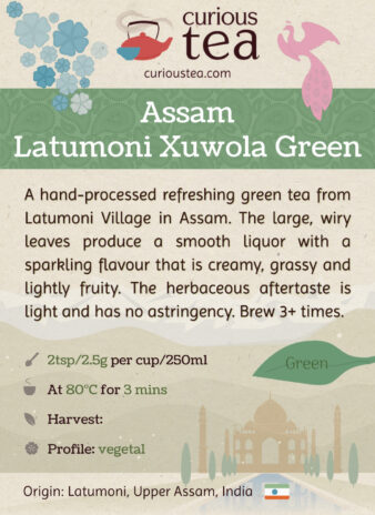 India Assam Latumoni Xuwola Green Tea